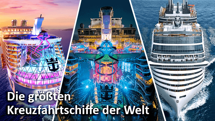 Größtes Kreuzfahrtschiff der Welt - TOP Ranking