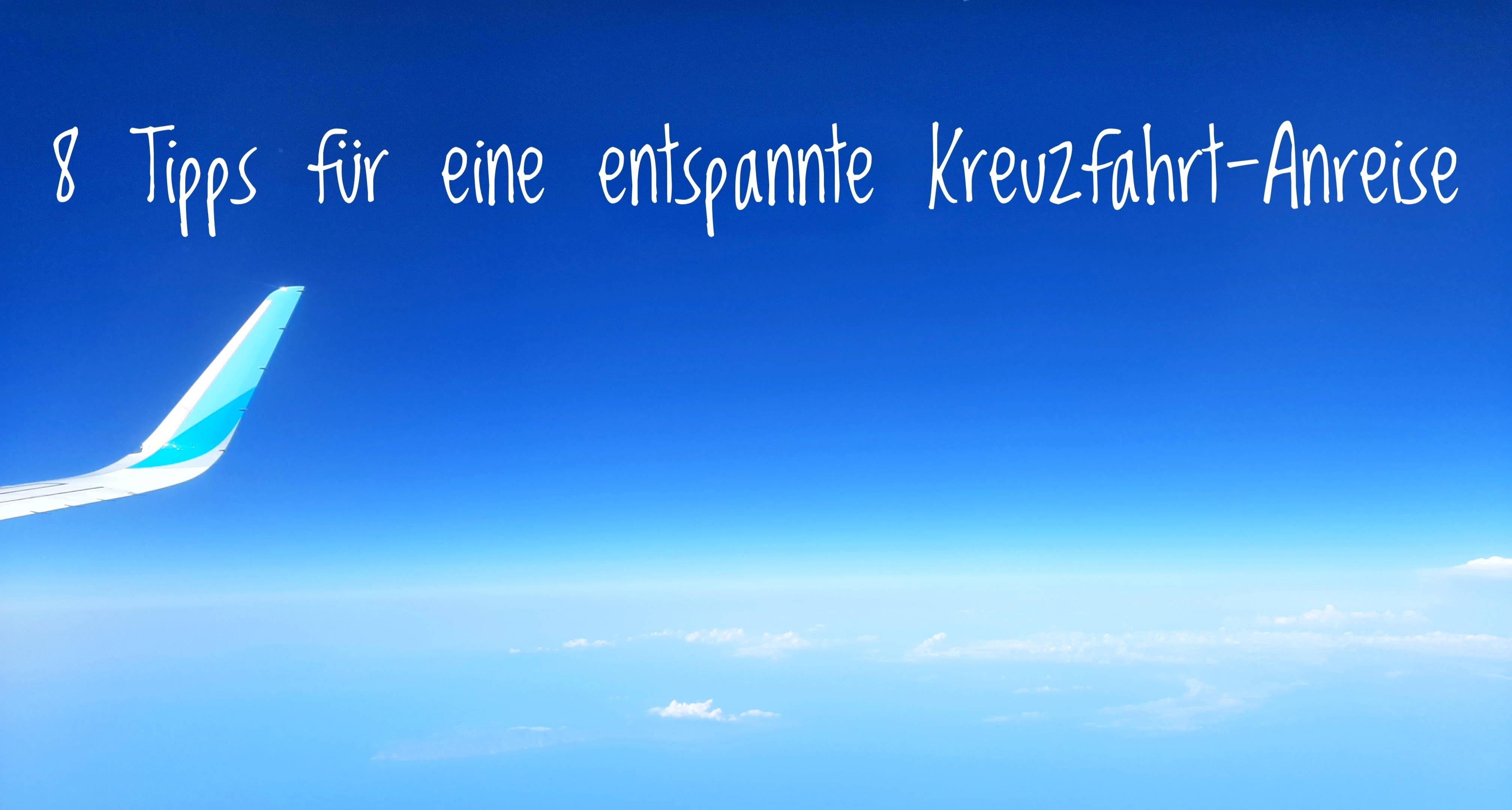 Trotz Flugchaos: Mit diesen 8 Tipps geht man entspannt(er) auf Kreuzfahrt